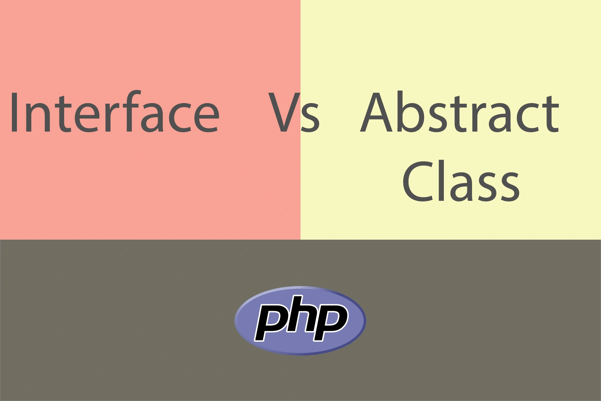 Interface Vs Abstract Class In PHP