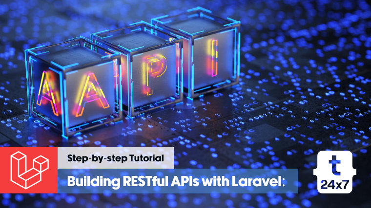 Building RESTful APIs with Laravel