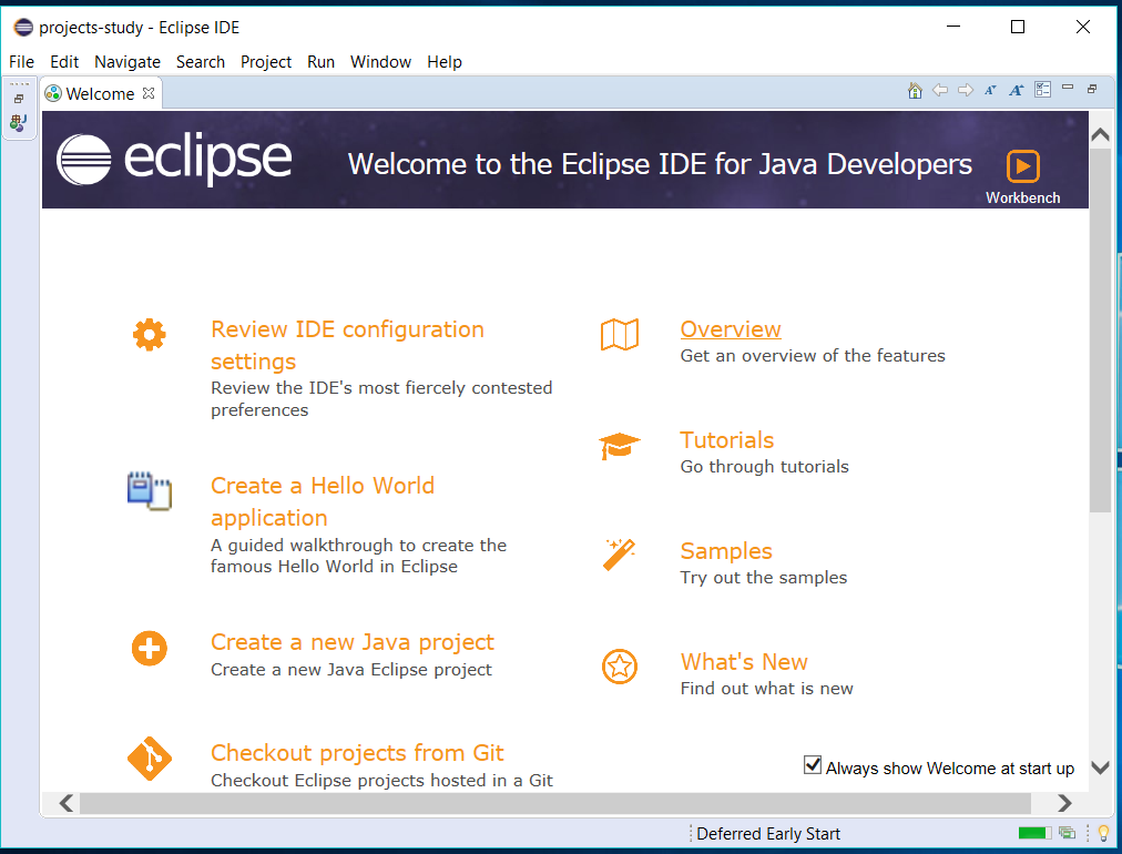 Eclipse for Java - Welcome Eclipse for Java - Welcome