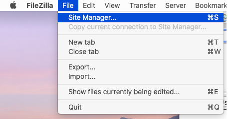 Install FileZilla On macOS Catalina - Site Manager Install FileZilla On macOS Catalina - Site Manager