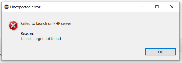 Debug PHP on Windows using Eclipse - Failed to launch on PHP server - Launch target not found Debug PHP on Windows using Eclipse - Failed to launch on PHP server - Launch target not found
