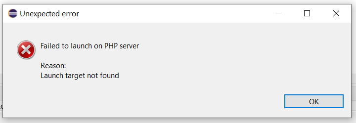 Debug PHP on Windows using Eclipse - Failed to launch on PHP server - Launch target not found