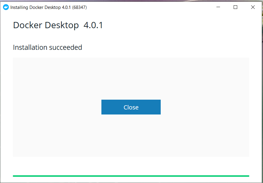 Install Docker Desktop on Windows 10 - Installation Success